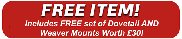 Free Set of Dovetail AND Weaver Mounts Worth £30!